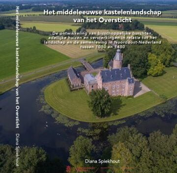 Het middeleeuwse kastelenlandschap van het Oversticht