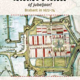 Rampjaar of Jubeljaar? Brabant in 1672-1674