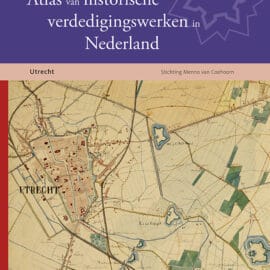 Atlas van historische verdedigingswerken in Nederland – Utrecht
