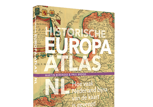Historische Europa-Atlas NL – Nederland bekeken vanuit Europa Historische Europa-Atlas NL – Nederland bekeken vanuit Europa